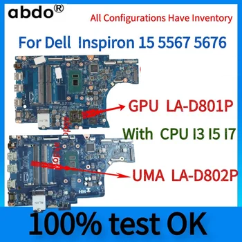 LA-D801P LA-D802P, для материнской платы ноутбука Dell Inspiron 15-5567 5567.BAL20, CN-02PVGT 02PVGT, С процессором i5 i7 и графическим процессором