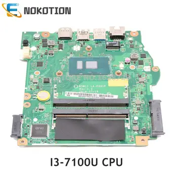 NOKOTION NBGKQ11001 NB.GKQ11.001 B5W11 LA-E061P ОСНОВНАЯ плата для Acer Aspire ES1-572 материнская плата ноутбука I3-7100U процессор DDR4