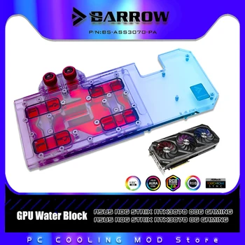 Водяной блок графического процессора Barrow для игровой Видеокарты ASUS ROG STRIX RTX 3070 08G, Кулер VGA 5V DRGB 3PIN M/B BS-ASS3070-PA