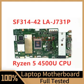 Материнская плата FH4FR LA-J731P Для ноутбука Acer SF314-42 Материнская плата NBHSF11009 С процессором Ryzen 5 4500U 100% Полностью Протестирована, Работает хорошо