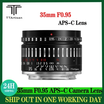Новый объектив камеры TTArtisan 35mm F0.95 APS-C Ручной Основной Объектив для Sony E Fujifilm X Canon M/RF-S Leica L Nikon Z Крепление камеры